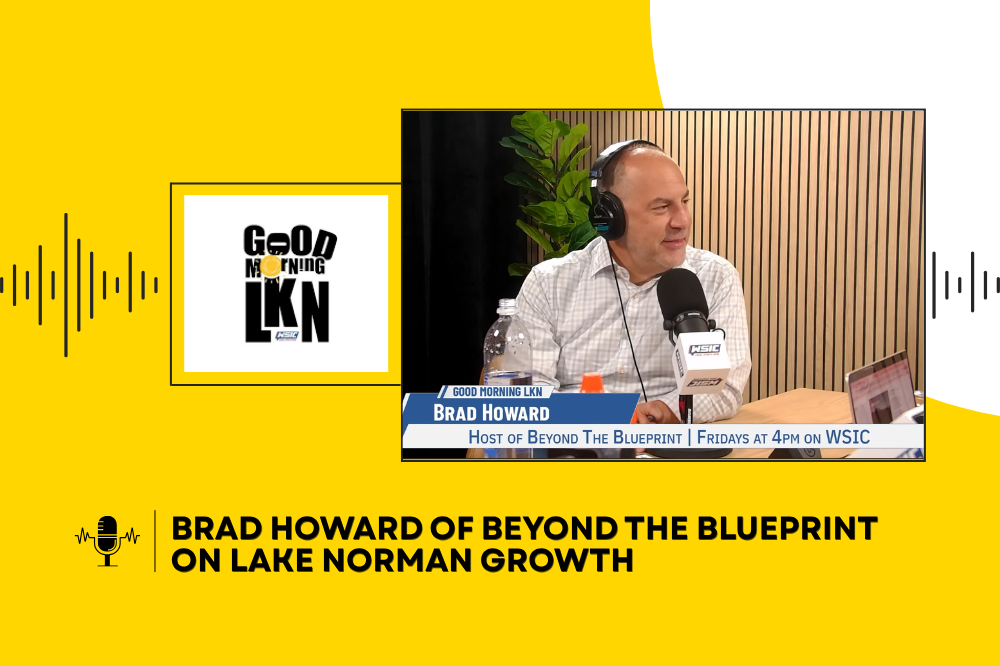 Brad Howard of Beyond the Blueprint on Lake Norman Growth