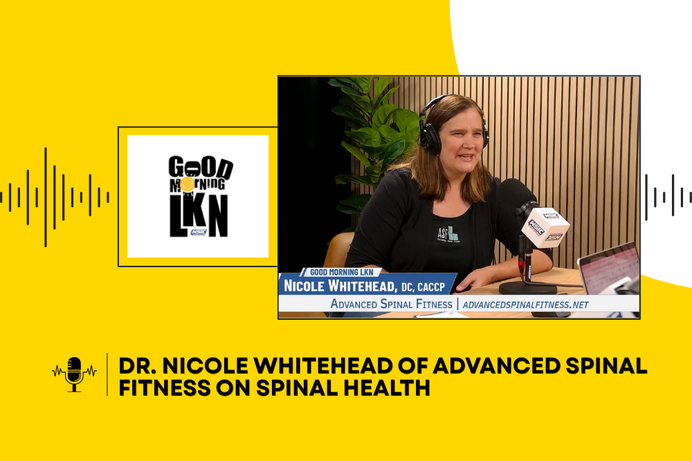 Dr. Nicole Whitehead of Advanced Spinal Fitness on Spinal Health