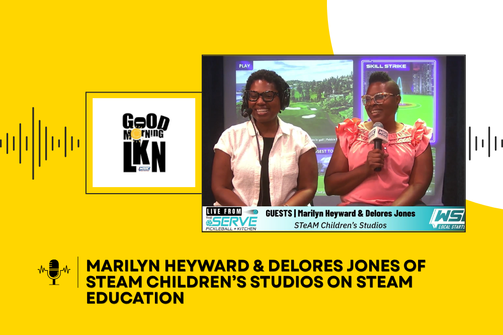 Marilyn Heyward & Delores Jones of STeAM Children’s Studios on STEAM Education