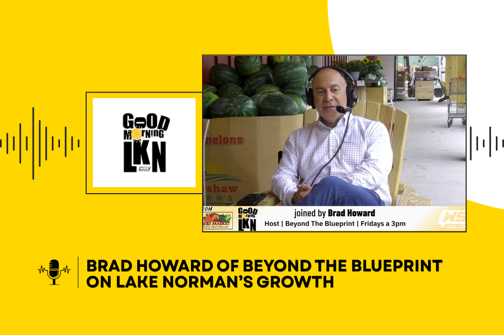 Brad Howard of Beyond the Blueprint on Lake Norman’s Growth