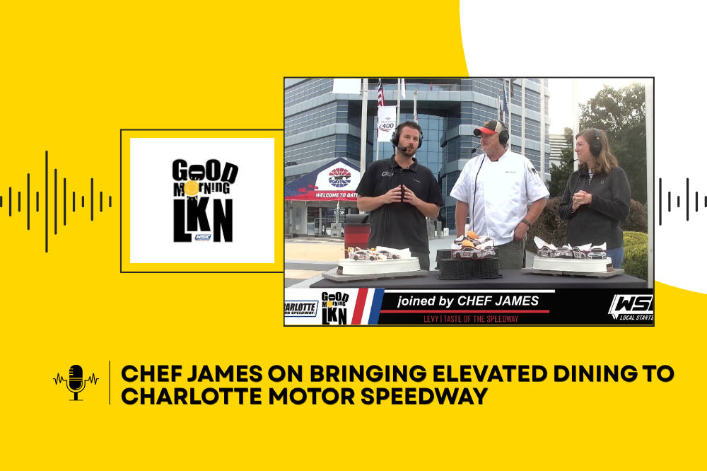 Chef James on Bringing Elevated Dining to Charlotte Motor Speedway