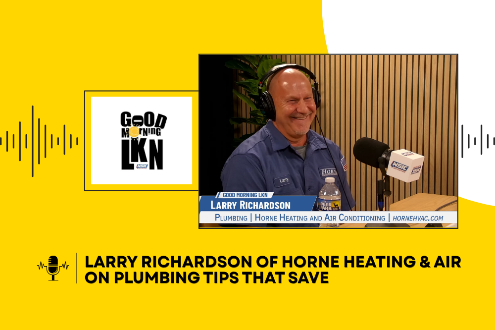 Larry Richardson of Horne Heating & Air on Plumbing Tips That Save