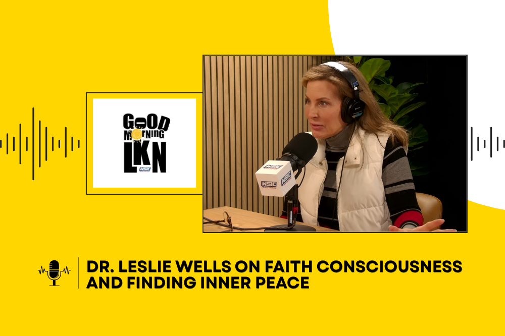 Dr. Leslie Wells on Faith Consciousness and Finding Inner Peace