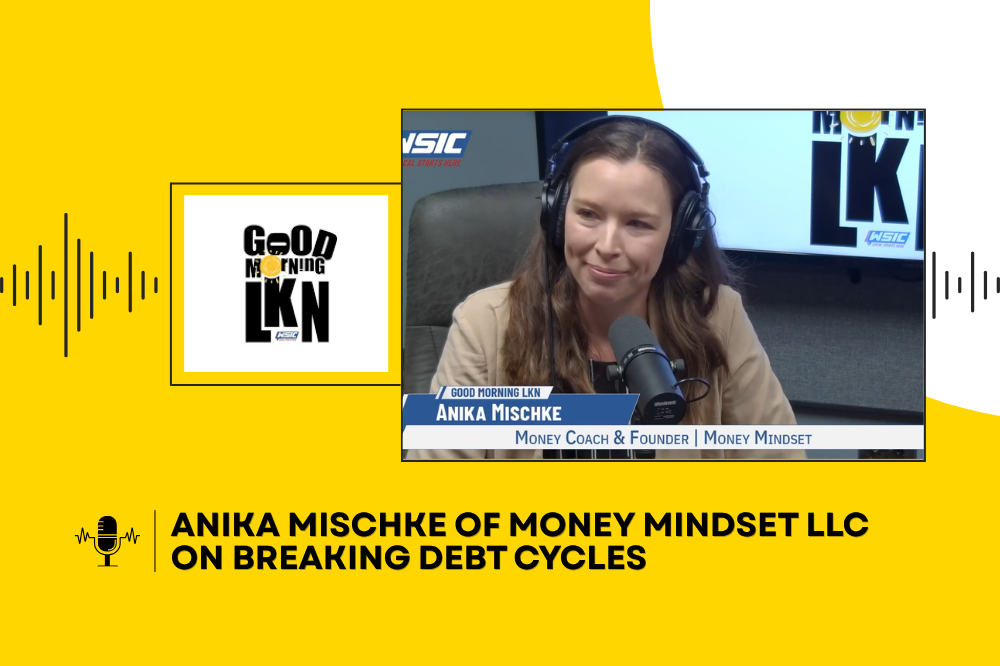 Anika Mischke of Money Mindset LLC on Breaking Debt Cycles