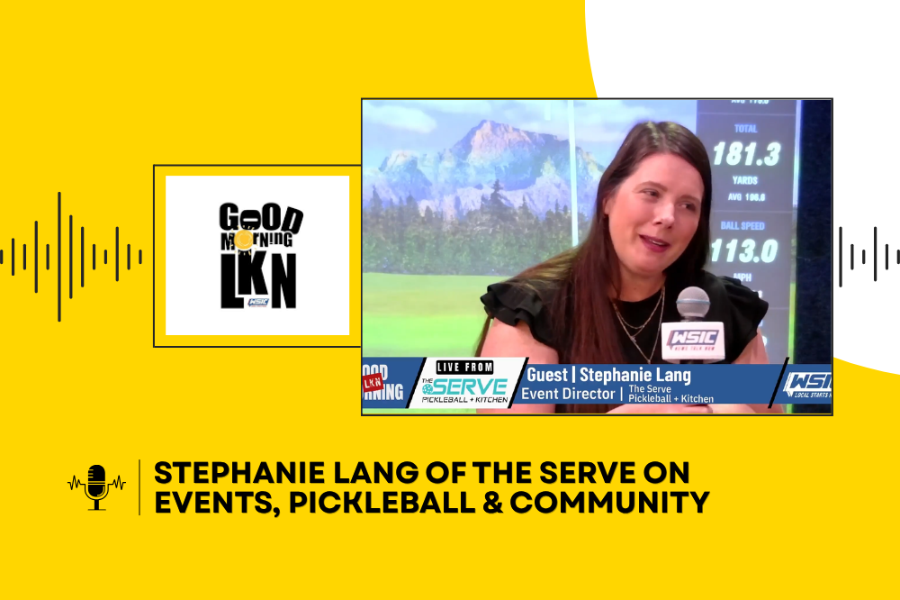 Stephanie Lang of The Serve on Events, Pickleball & Community