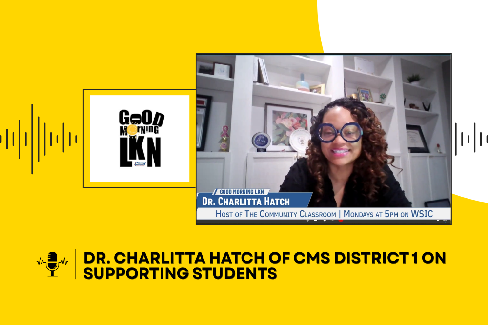 Dr. Charlitta Hatch of CMS District 1 on Supporting Students