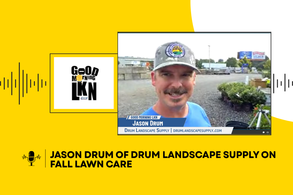 Jason Drum of Drum Landscape Supply on Fall Lawn Care
