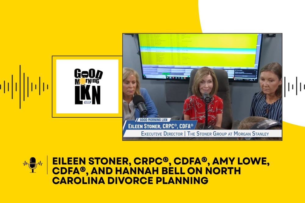 Eileen Stoner, CRPC®, CDFA®, Amy Lowe, CDFA®, and Hannah Bell on North Carolina Divorce Planning
