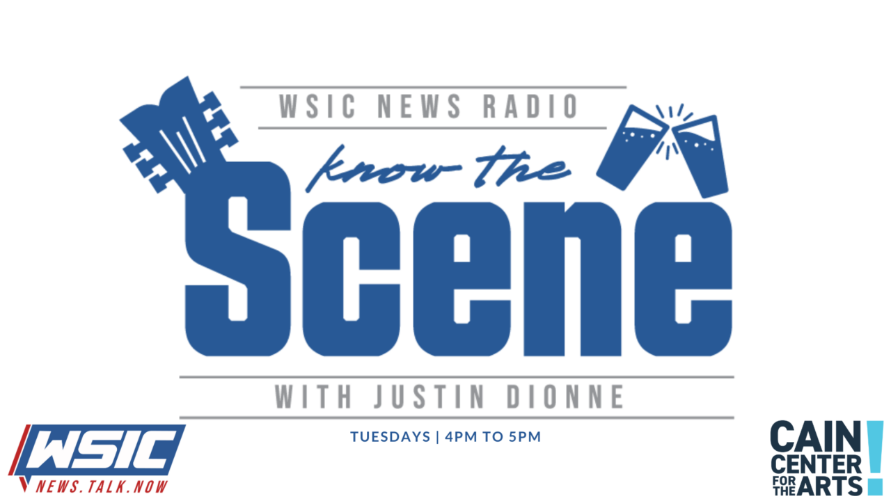 Know The Scene | Hosted by Justin Dionne | WSIC | Local Starts Here